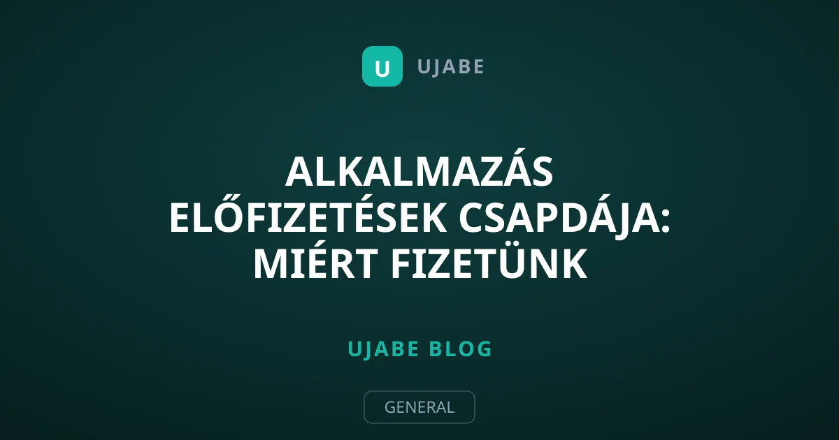 Alkalmazás előfizetések csapdája: Miért fizetünk havonta?